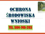 Napisanie wniosku o dofinansowanie, ochrona środowiska, tel. 504-746-203,