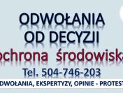 Odwołanie od decyzji, tel. 504-746-203, decyzja środowiska, sprzeciw, zażalenie