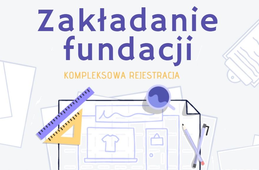 Rejestracja fundacji, również ONLINE Warszawa - Zdjęcie 1