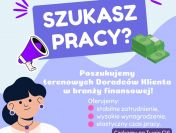 Terenowy doradca klienta w branży finansowej - praca dodatkowa!