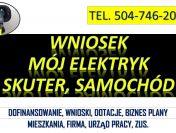 Dotacja do samochodu tel. 504-746-203, napisanie wniosku „Mój elektryk”