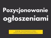 Pozycjonowanie ogłoszeniami - Jak zwiększyć widoczność online?