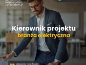 Kierownik projektu - branża elektryczna - delegacje