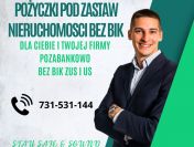POZYCZKA PRYWATNA POD ZABEZPIECZENIE NIERUCHOMOSCIA NAWET NA 100 MSC