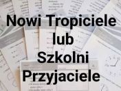 Nowi Tropiciele lub Szkolni Przyjaciele