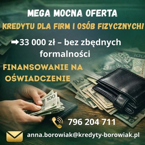 MEGA MOCNA OFERTA KREDYTU DLA FIRM I OSÓB FIZYCZNYCH NA OŚWIADCZENIE! Warszawa - Zdjęcie 1