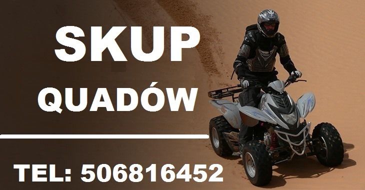 SKUP QUADÓW QUAD QUADY ATV BUGGY SSV -CAŁA POLSKA 24H/7 Warszawa - Zdjęcie 1