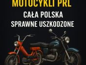 SKUP STARYCH ZABYTKOWYCH MOTOCYKLI MOTOROWERÓW MOTORÓW!