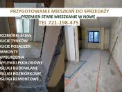 PRZYGOTOWANIE MIESZKAŃ DO SPRZEDAŻY - Usługi rozbiórkowe i remontowe