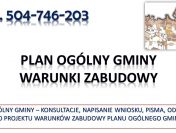 Odwołanie od Planu Ogólnego Gminy, tel. 504-746-203, warunki zabudowy