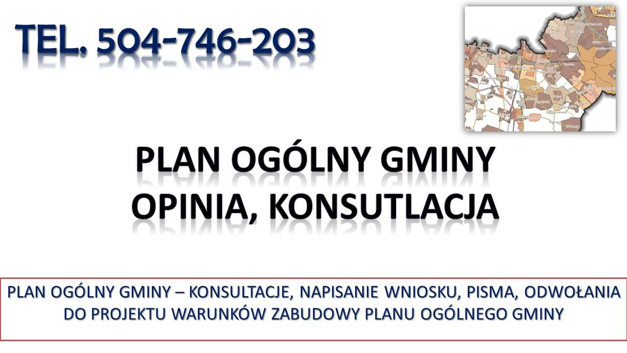 Zaskarżenie Planu Ogólnego Gminy, tel. 504-746-203, warunków zabudowy  - Zdjęcie 1