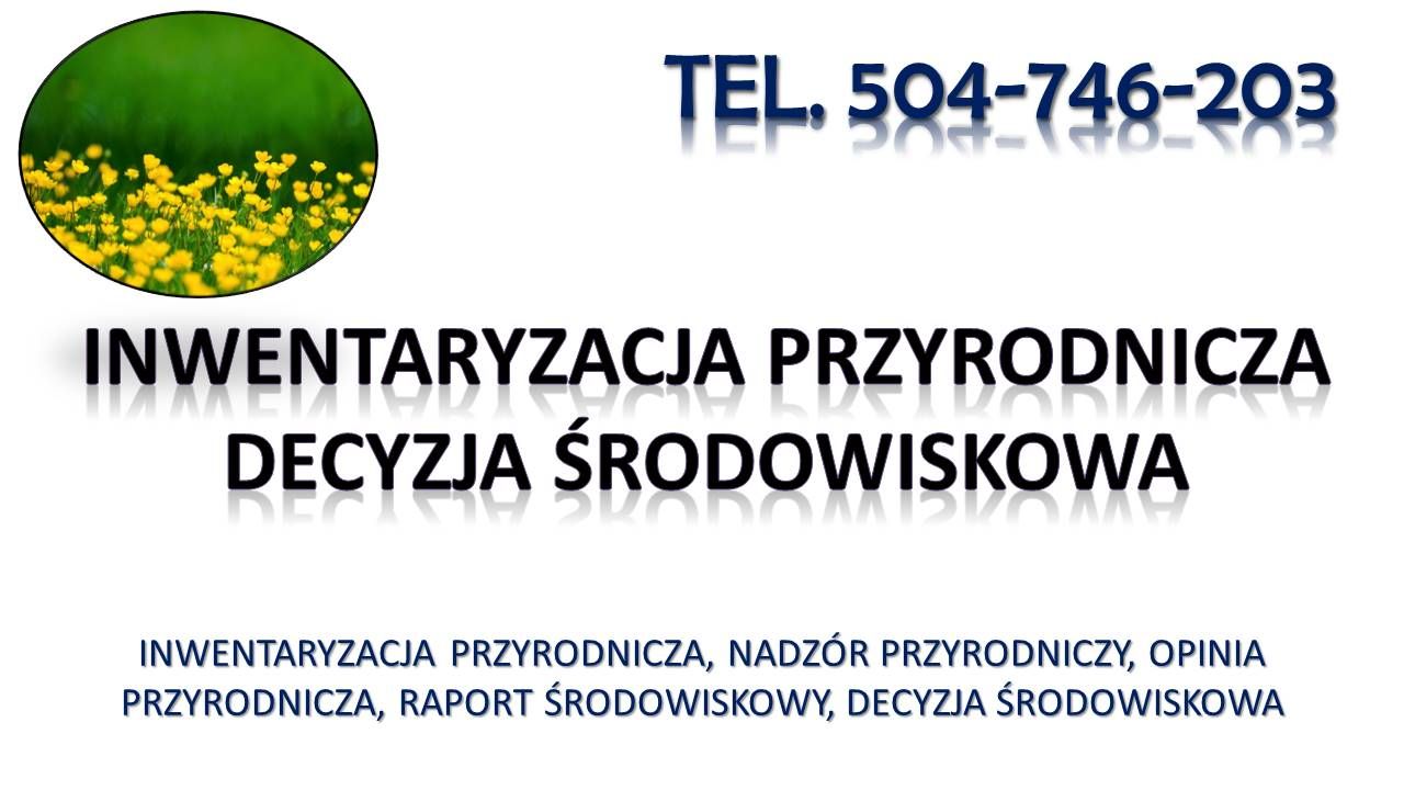 Ekspertyza przyrodnicza, ochrony środowiska, tel. 504-746-203  - Zdjęcie 1