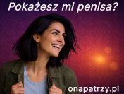 Pokażesz mi penisa?