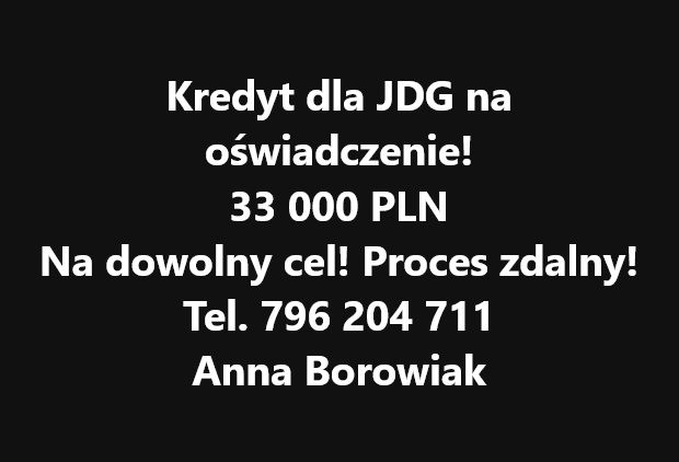 KREDYT DLA JDG I OSÓB FIZYCZNYCH BEZ DOKUMENTOWANIA DOCHODU! Warszawa - Zdjęcie 1