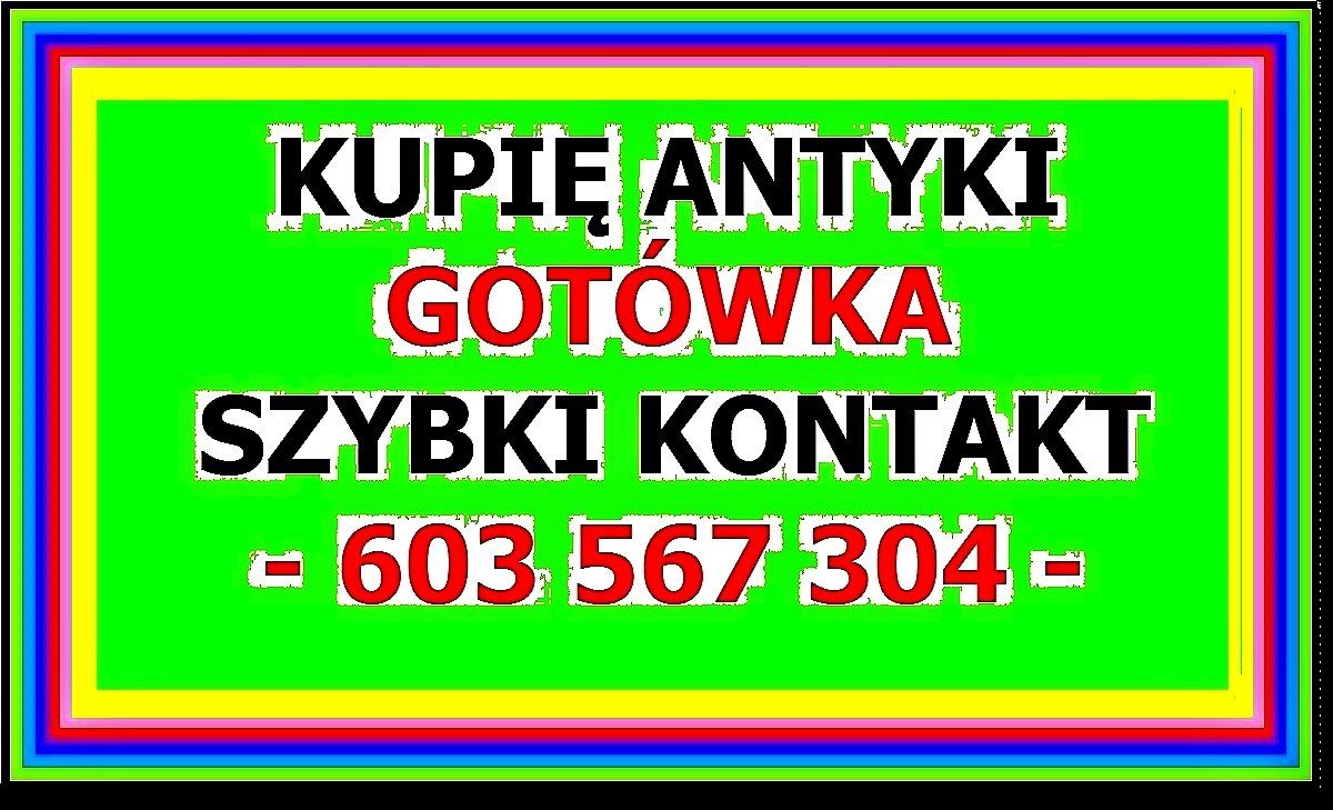 Warszawa GOTÓWKA - KUPIĘ ANTYKI / STAROCIE / DZIEŁA SZTUKI DAWNEJ - ZADZWOŃ Warszawa - Zdjęcie 1