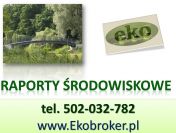 Raport środowiskowy cena, Warszawa, tel 502-032-782, oddziaływania na środowisko