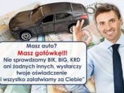 Prosta Pożyczka Pod Zastaw lub na zakup Samochodu Bez DOCHODU, I BAZ !